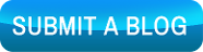 SUBMIT A BLOG